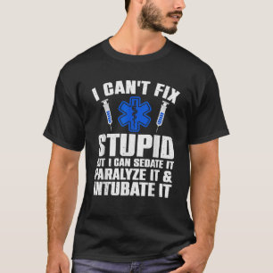 Funny Paramedic Design For Men Women EMT Paramedic T-Shirt