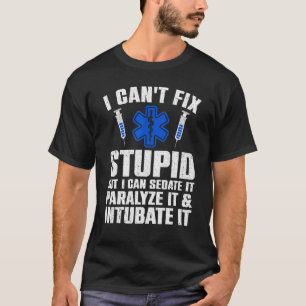 Funny Paramedic Design For Men Women EMT Paramedic T-Shirt