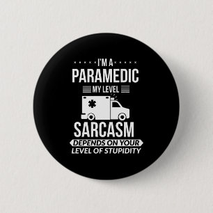 Funny Paramedic Emt Gift  6 Cm Round Badge