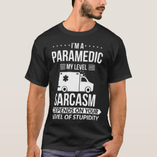 Funny Paramedic Emt Gift  T-Shirt