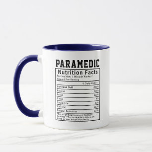Funny Paramedic Nutrition Facts emergency workers Mug