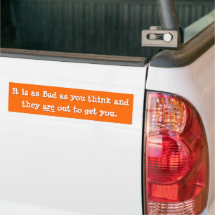 Funny Paranoid Conspiracy Theory Govt Spying Quote Bumper Sticker