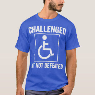 Funny Paraplegic Handicap Wheelchair Paraplegia9 T-Shirt
