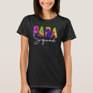 Funny Paraprofessional Squad Teacher Tie Dye Back  T-Shirt