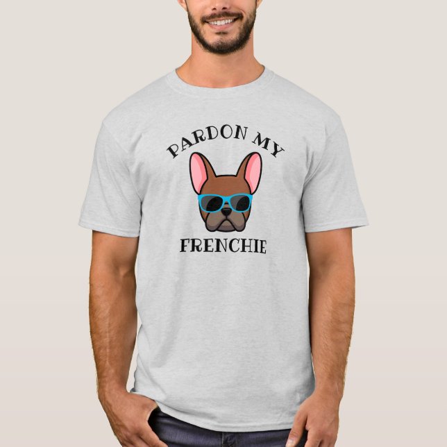 Funny Pardon my Frenchie Red Fawn French Bulldog T-Shirt (Front)