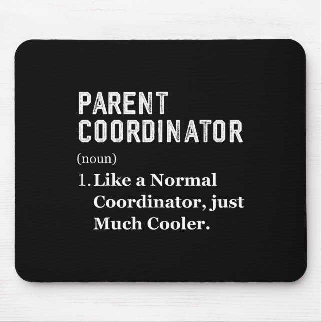 Funny Parent Coordinator Back To School Appreciati Mouse Pad (Front)