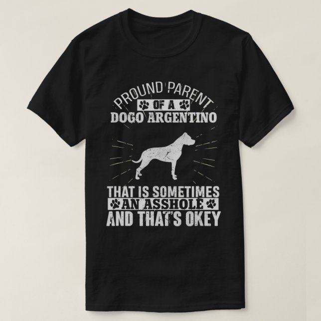 Funny Parent of Dogo Argentino Dog Gifts for Men W T-Shirt (Design Front)