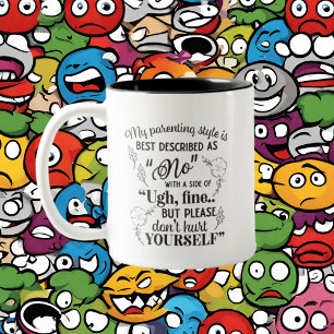 Funny Parenting style word art Two-Tone Coffee Mug