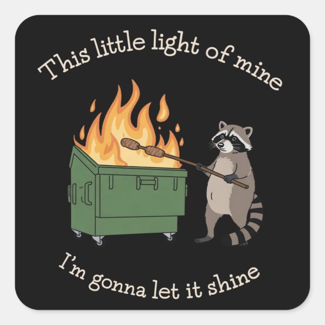 Funny Parody Dumpster Fire Raccoon Mental Health Square Sticker (Front)