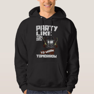 Funny Party Work Labour Day Welder Labour Day Gift Hoodie