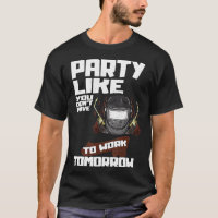 Funny Party Work Labour Day Welder Labour Day Gift