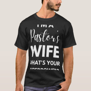 Funny Pastor_s Wife Appreciation (1) T-Shirt