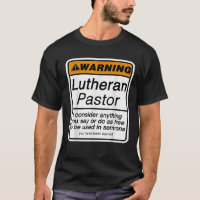 Funny Pastor Warning for Lutheran Clergy Appreciat