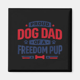 Funny Patriotic Dog Dad 4th of July Magnet