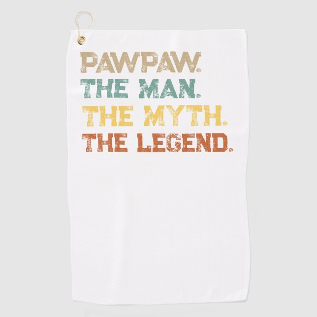 Funny PawPaw The Man The Myth The Legend Custom  Golf Towel (Front)