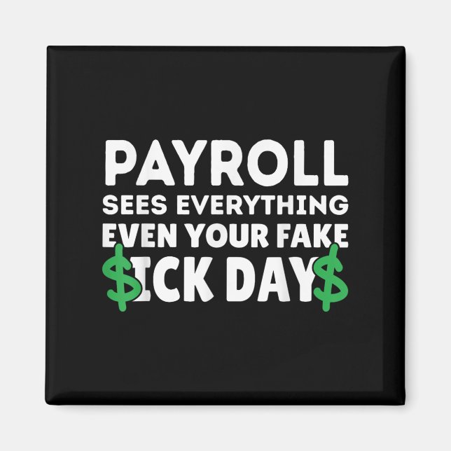 Funny Payroll Sees Everything Payroll Specialist M Magnet (Front)