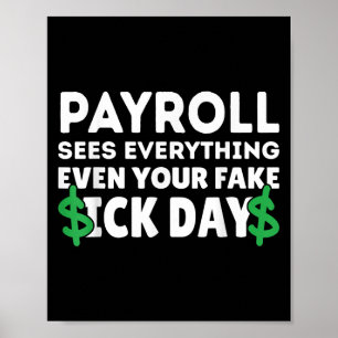 Funny Payroll Sees Everything Payroll Specialist M Poster