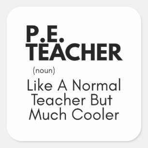 Funny PE Teacher Defined Square Sticker