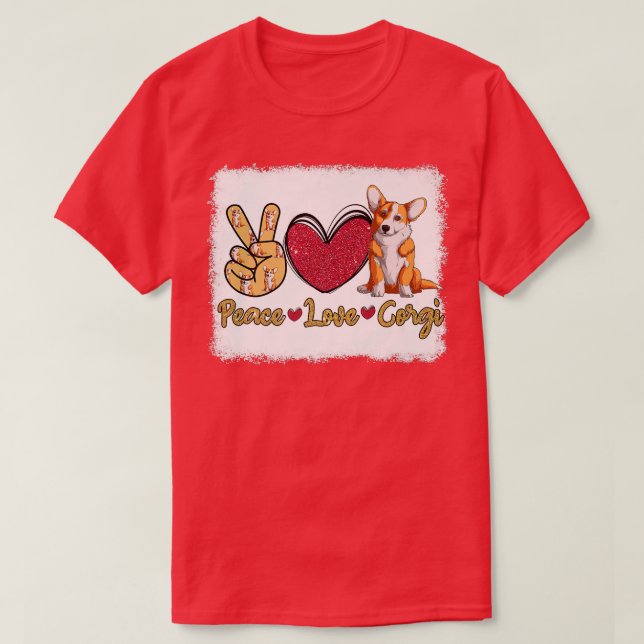Funny Peace Love Corgi Dog Lover Owner Bleached Ma T-Shirt (Design Front)