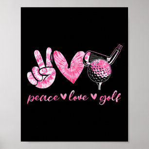 Funny Peace Love Golf Player Sport Lovers Poster