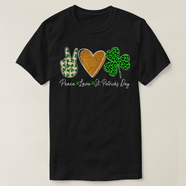 Funny Peace Sign Heart Shamrock Peace Love St Patr T-Shirt (Design Front)