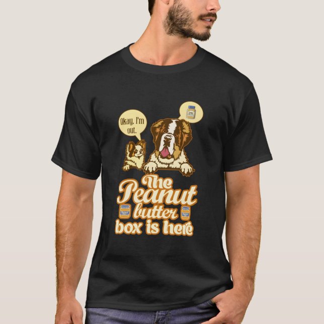 Funny Peanut Butter Box Here St Bernard Dog Sarcas T-Shirt (Front)