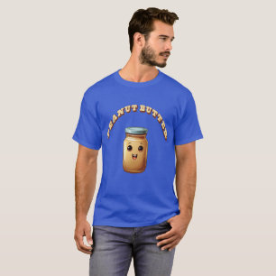 Funny Peanut Butter T-Shirt