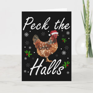 Funny Peck The Halls Christmas Chicken Snowflakes Card
