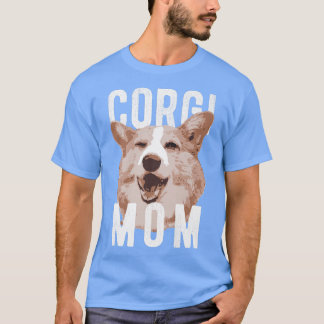 Funny Pembroke Welsh Corgis Corgi Mom756 T-Shirt