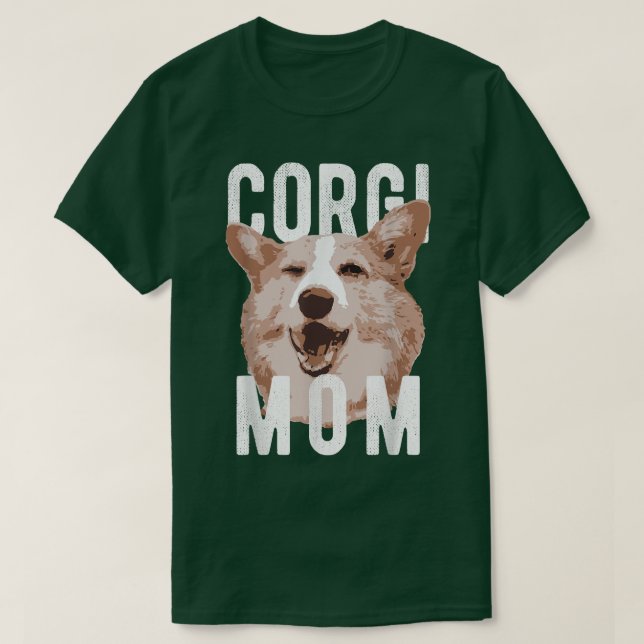 Funny Pembroke Welsh Corgis Corgi Mum -1140 T-Shirt (Design Front)