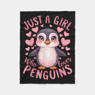 Funny Penguin Animal Just A Girl Who Loves Penguin Fleece Blanket