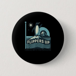 Funny Penguin Flippers Up I Stand With The Penguin 6 Cm Round Badge