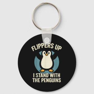 Funny Penguin Flippers Up I Stand With The Penguin Key Ring