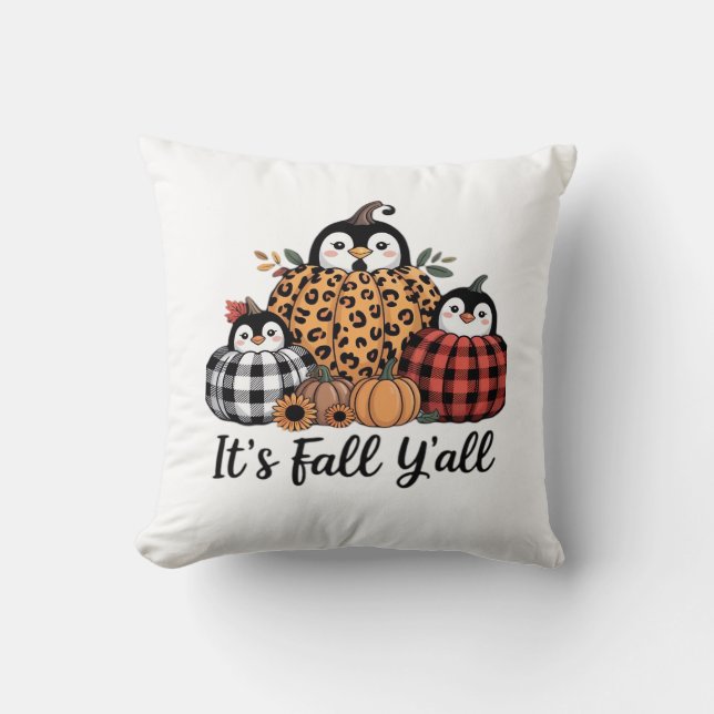 Funny Penguin It’s Fall Y’all Thanksgiving Lover Cushion (Front)