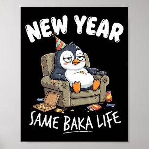 Funny Penguin Joke Humor Quote New Year Same Baka Poster