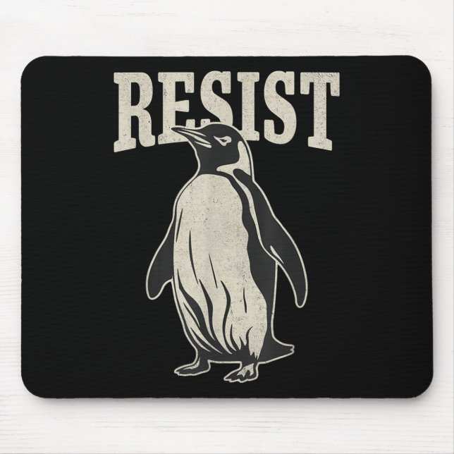 Funny Penguin Resist Cool Penguins Resist  Mouse Pad (Front)
