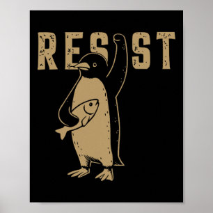 Funny Penguin Resist Penguins Protest Against Tari Poster