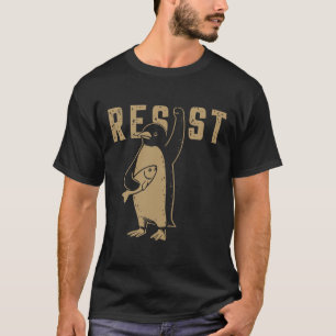 Funny Penguin Resist Penguins Protest Against Tari T-Shirt