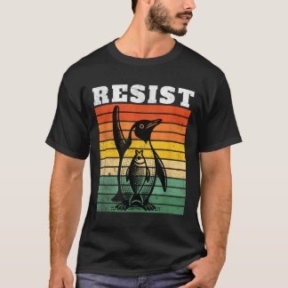Funny Penguin Resist Penguins Protest Against Tari T-Shirt