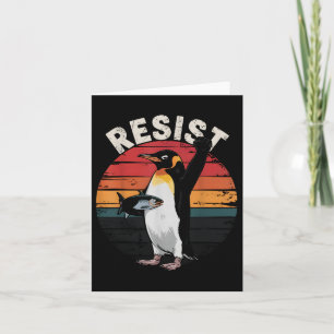 Funny Penguin Resist Protest Against Tariffs Humou Card