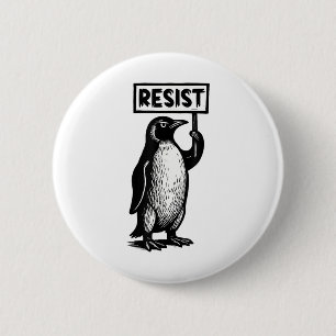 Funny Penguin Resist Protest Not My President Demo 6 Cm Round Badge