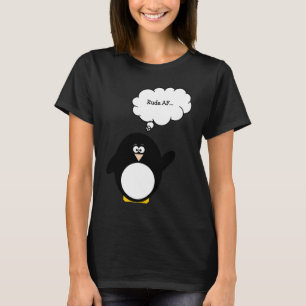 Funny Penguin Rude AF Cute Penguin T-Shirt
