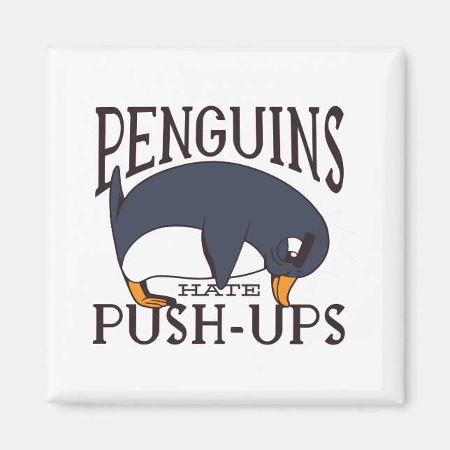 Funny Penguin Saying Magnet (Front)