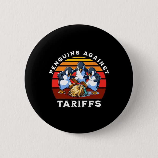 Funny Penguins Against Tariffs Resist Protest Men  6 Cm Round Badge (Front)