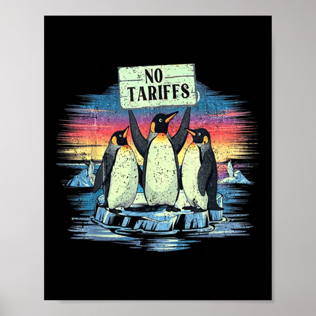 Funny Penguins No Tariffs Taxes  Poster (Front)
