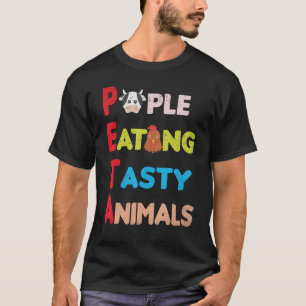 Funny People Eating Tasty Animals - PETA Parody G T-Shirt