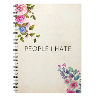 Funny People I Hate Floral Notebook