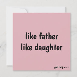 Funny Perfect for Birthdays & Father's Day Holiday Card