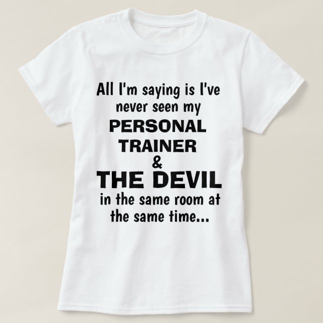 Funny "PERSONAL TRAINER AND THE DEVIL" T-shirt (Design Front)