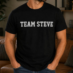 Funny Personalised Custom Team Steve Birthday  T-Shirt